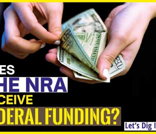 Does The NRA Receive Federal Funding? Let’s Dig Into It! Does The NRA Receive Federal Funding
