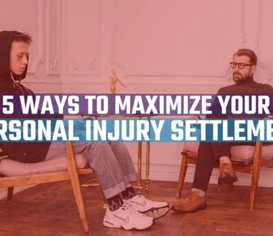 5 Ways To Maximize Your Personal Injury Settlement 5 Ways To Maximize Your Personal Injury Settlement