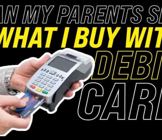 Can My Parents See What I Buy With My Debit Card? A Must-Read Can My Parents See What I Buy With My Debit Card
