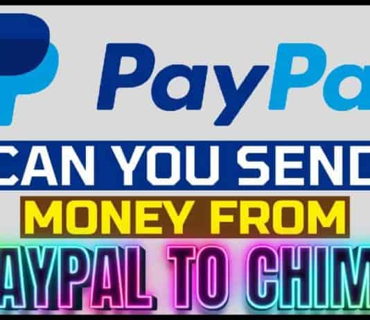 Can You Send Money From PayPal To Chime? The Popular Online Banking Platforms Can You Send Money From PayPal To Chime
