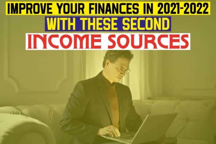 Improve Your Finances In 2021-2022 With These Second Income Sources