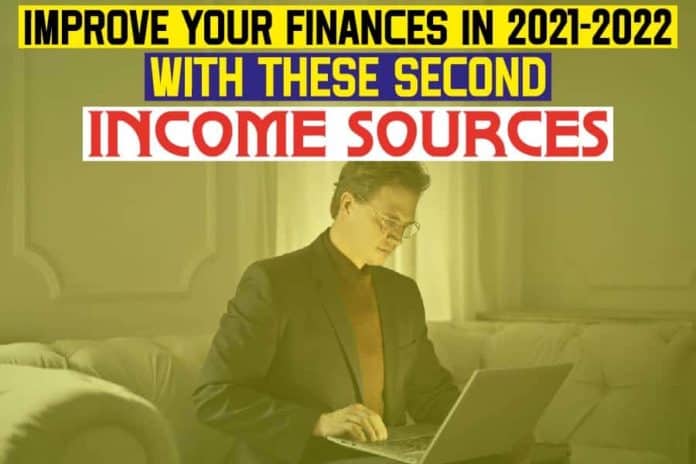 Improve Your Finances In 2021-2022 With These Second Income Sources