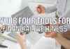 Your Four Tools For Financial Wellness Your Four Tools For Financial Wellness