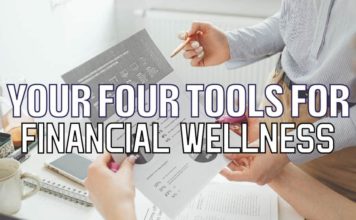 Your Four Tools For Financial Wellness Your Four Tools For Financial Wellness