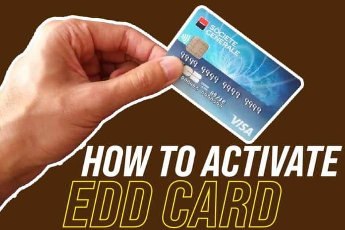 how to activate edd card