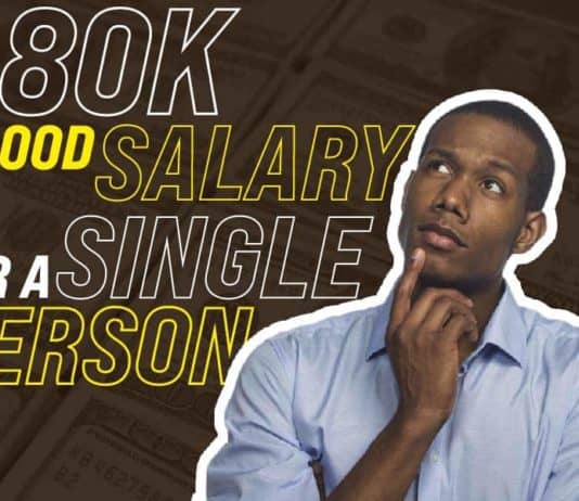 Is 80k A Good Salary For A Single Person: Making Wise Financial Decisions is 80k a good salary for a single person