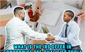 What Is The IRS Offer In The Compromise Pre-Qualifier Tool? What Is The IRS Offer In The Compromise Pre-Qualifier Tool