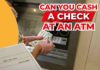 Can You Cash A Check At An ATM can you cash a check at an atm