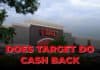 Does Target Do Cash Back does target do cash back