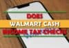 How Does Walmart Cash Income Tax Checks? A Comprehensive Guide does walmart cash income tax checks