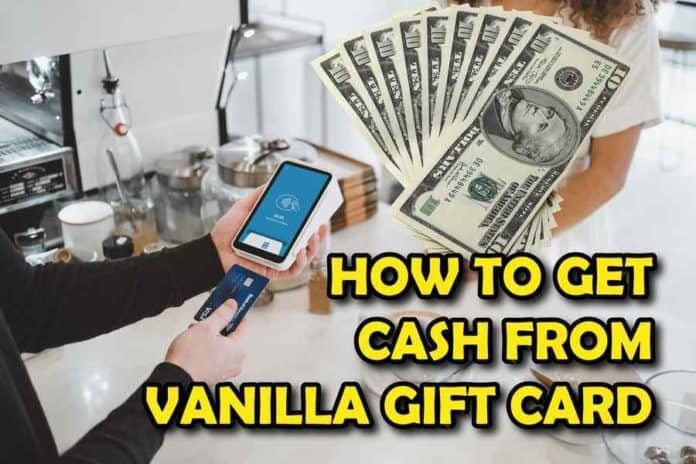 how to get cash from vanilla gift card