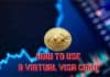 How To Use A Virtual Visa Card how to use a virtual visa card