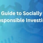 Guide to Socially Responsible Investing You Must Read guide to socially responsible investing