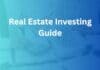 Real Estate Investing Guide – Your Path to Profitable Property Investing real estate investing guide