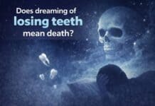 Does Dreaming of Losing Teeth Mean Death? Insights and Interpretations does dreaming of losing teeth mean death