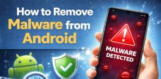 How to Remove Malware from Android? Step-by-Step Guide how to remove malware from android