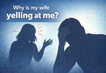 Why Is My Wife Yelling at Me? – Understanding Conflict in Relationships why is my wife yelling at me